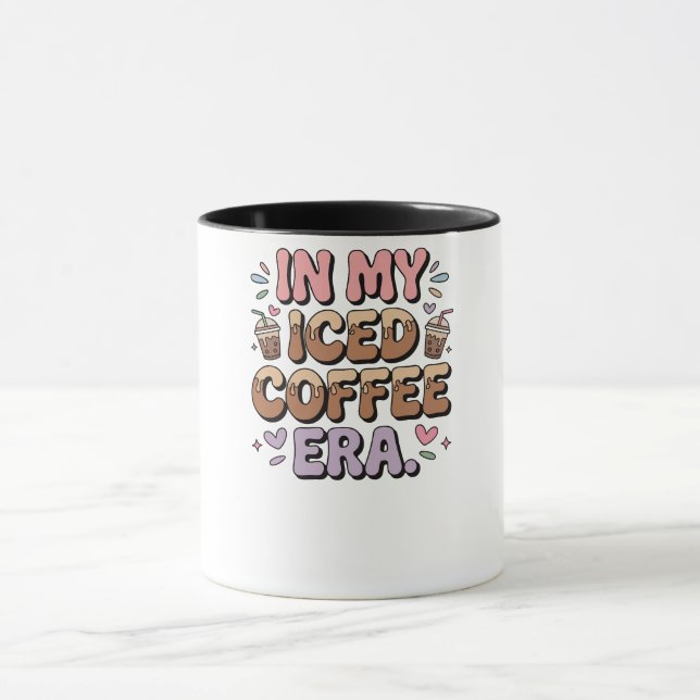 Taza In My Iced Coffee Era Sweatshirt Funny Coffee Love (Centro)