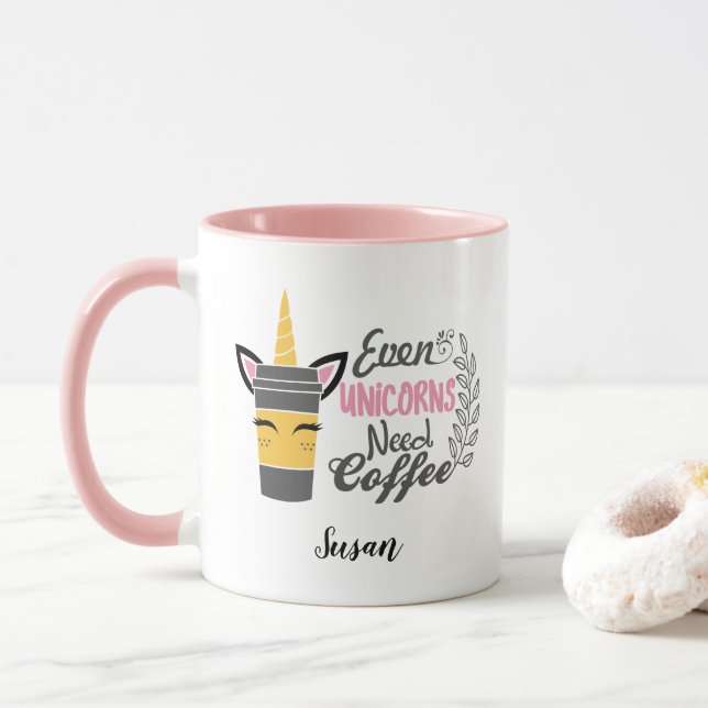 Taza Incluso los unicornios necesitan Fiesta de café (Con donut)