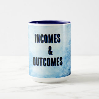 TAZA INCOMES & OUTCOMES MUG