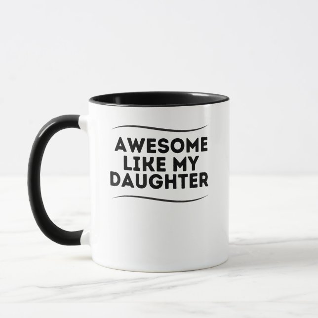 Taza Increíble como mi hija Día de padres divertidos (Izquierda)