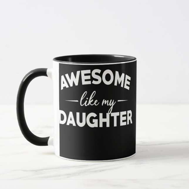 Taza Increíble como mi hija en el día del padre (Izquierda)