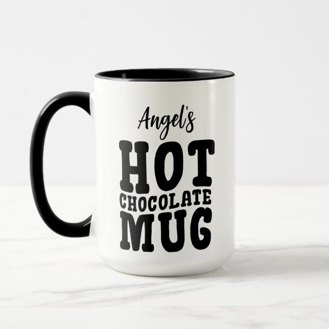 Taza Increíble Tu Nombre (De Fulano) Chocolate Caliente (Izquierda)