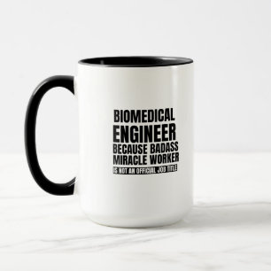 Taza Ingeniero biomédico porque obrero del milagro de 