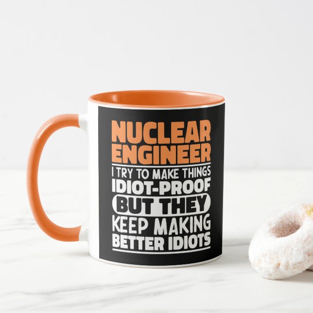 Taza Ingeniero Nuclear Intento Hacer Que Las Cosas Sean (Con donut)