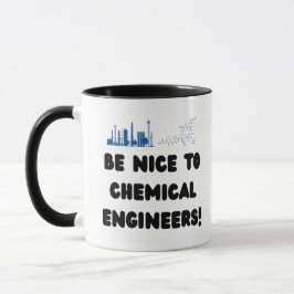 Taza Ingeniero Químico Divertido — Sé Amable con ChemE