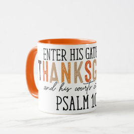 Taza "Ingresa sus puertas con acción de gracias y elogi