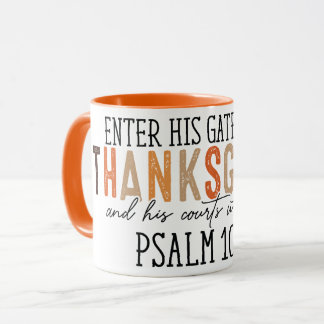 Taza "Ingresa sus puertas con acción de gracias y elogi
