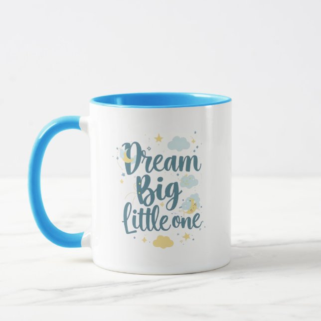 Taza Inspirational "Dream Big Little One" (Izquierda)
