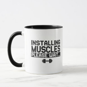 Taza Instalación de músculos Por Favor Esperar Funny Fi