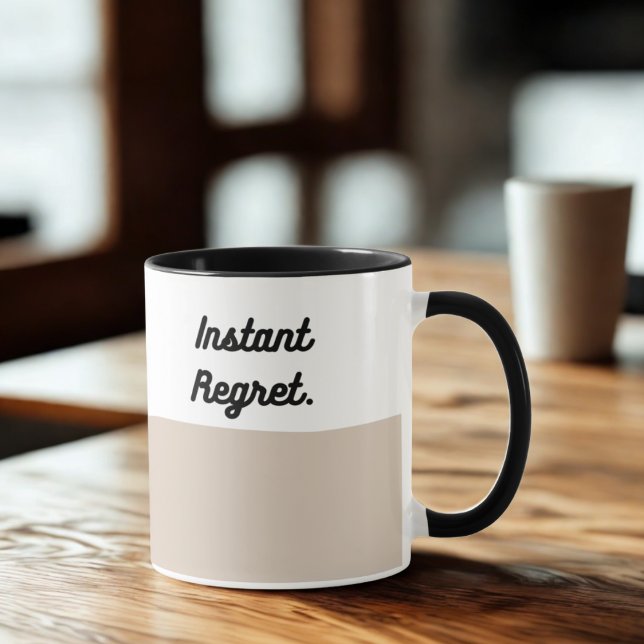 Taza Instant Regret Mug – Funny Coffee Cup (Subido por el creador)
