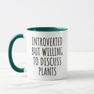 Taza Introvertido pero dispuesto a discutir plantas div