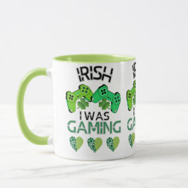 Taza Irlandés, yo estaba jugando" St. Patrick's Day Mug