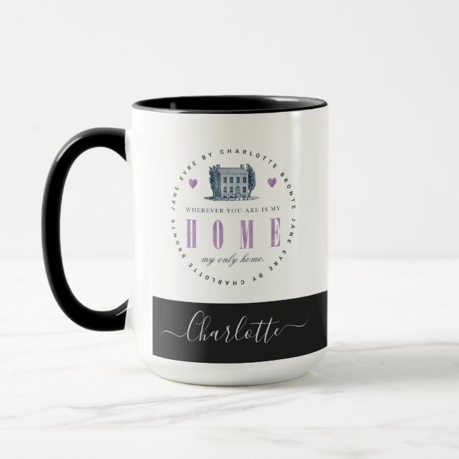 Taza Jane Eyre - Mi Única Casa - Añadir Tu Nombre (Izquierda)