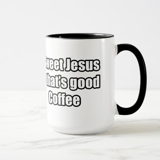Taza Jesús dulce que es buen café (Derecha)