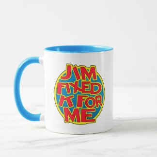 Taza Jim lo arreglará