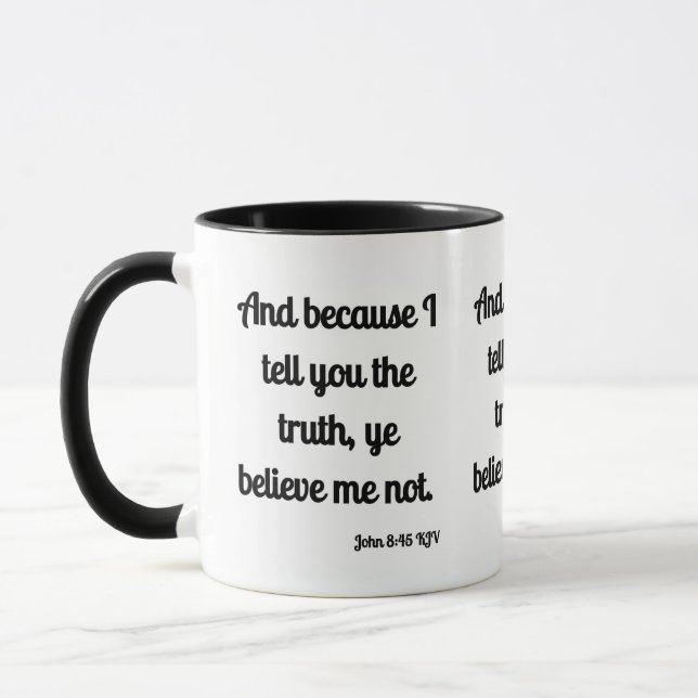 Taza John 8:45 KJV Biblia Scripture de Mug de dos tonos (Izquierda)