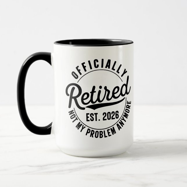 Taza Jubilado 2026 Ya No Es Mi Problema Jubilación (Izquierda)