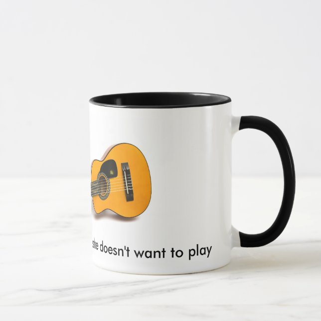 Taza Juego con mi guitarra cuando ella no lo hace… (Derecha)