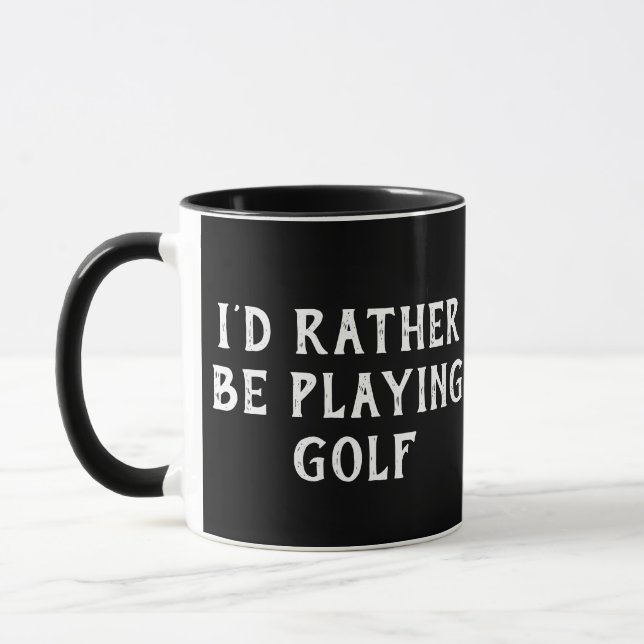TAZA JUEGO DE GOLF PREFERIRÍA ESTAR JUGANDO GOLF (Izquierda)