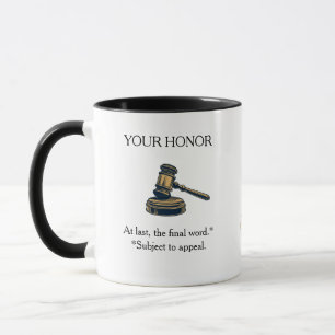 Taza Juez recién electo divertido sujeto a apelación