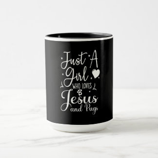 Taza Just A Girl Who Loves Jesus And Pugs Gift Funny