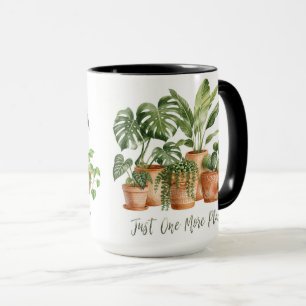 Taza Just One More Plant Funny Houseplant Coffee Mug