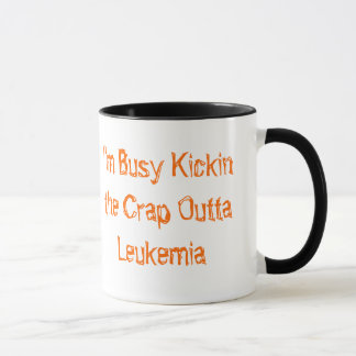 Taza Kickin la leucemia de Outta de la mierda