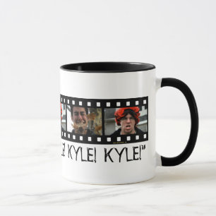 TAZA ¡"KYLE!  ¡KYLE!  ¡KYLE! "