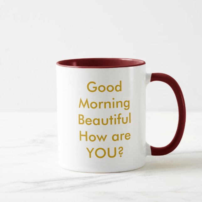 Taza ¿La buena mañana BeautifulHow es USTED? (Derecha)
