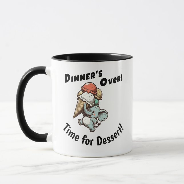 Taza La cena ha terminado. Es hora del postre (Izquierda)