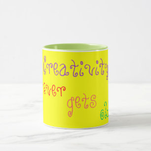 Taza La creatividad divertida nunca se vuelve vieja