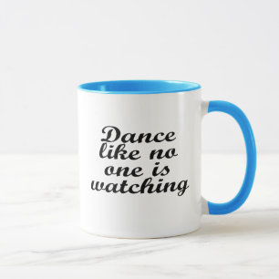 Taza La danza como nadie está mirando