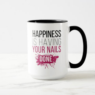 Taza La felicidad linda está teniendo sus clavos hecho