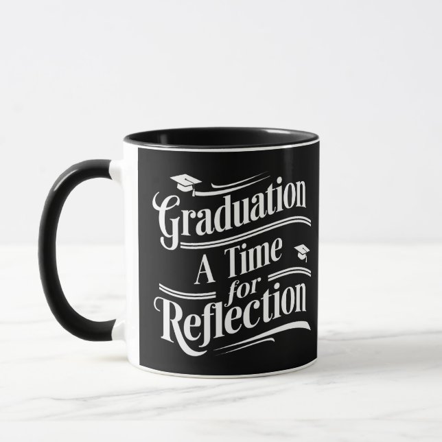 Taza La graduación es un momento para la reflexión (Izquierda)