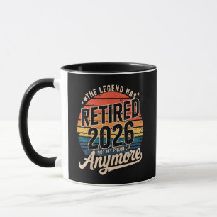 Taza La leyenda se retiró 2026 Ya no es mi problema 