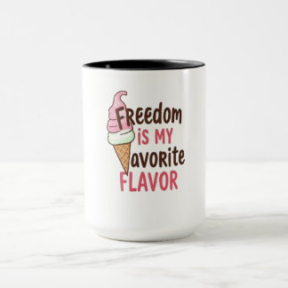 Taza La libertad es mi diseño favorito de sabor