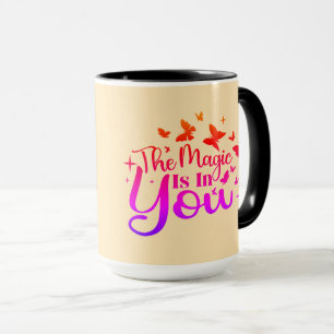 Taza "La magia está en ti" Personalizado