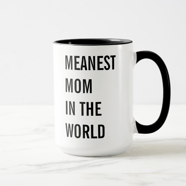 Taza La mamá más mala en el mundo (Derecha)
