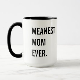 Taza La mamá más mala nunca