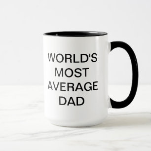 Taza La mayoría del papá medio del mundo