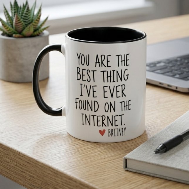 Taza La Mejor Cosa Que Encontré Cita de Amor en Interne (Subido por el creador)