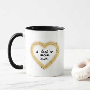 Taza La mejor mamá siempre fango dorado del corazón