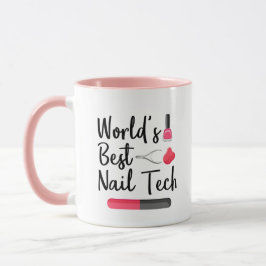 Taza La mejor tecnología Nail del mundo