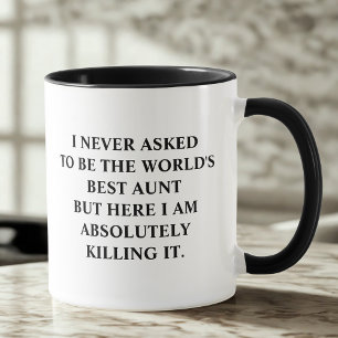 Taza La mejor tía que nunca pedí ser la mejor tía del m