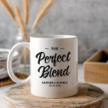 Taza La mezcla perfecta de café Boda regalo tafetán<br><div class="desc">La Mezcla Perfecta. Añada un toque divertido de color y estilo único a sus favoritos de boda o de ducha de novia. Una bolsa con el favor de la ducha de novia es un gran complemento a la planificación de los fiestas. Estos bolsos únicos se pueden usar fácilmente como regalo...</div>