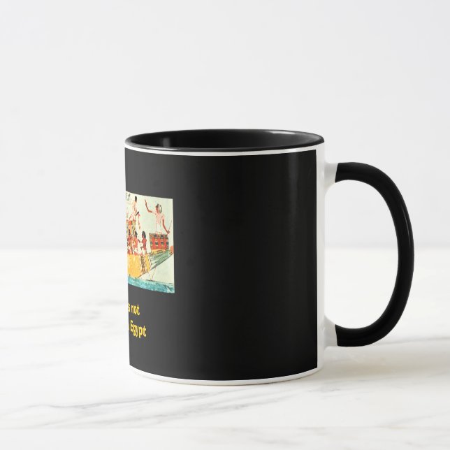 Taza La negación no es un río en Egipto (Derecha)