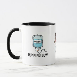 Taza La paciencia se está agotando - Edición enfermera