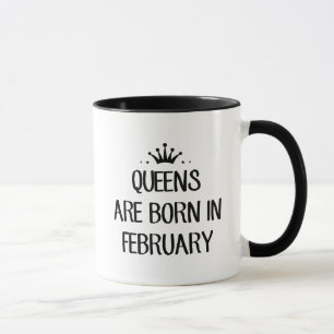 Taza La reina es en febrero camiseta nacida