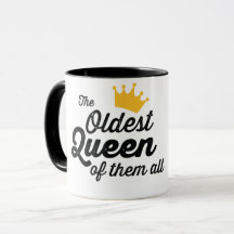 LA REINA MÁS ANTIGUA DE TODAS. Camiseta