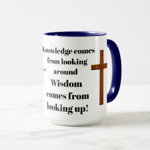 TAZA LA SABIDURÍA VIENE DE MIRAR HACIA ARRIBA